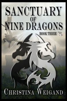 Paperback Sanctuary of Nine Dragons: Book Three Book