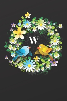 W: Monogram Initial Letter Notebook, Journal, Planner, Diary - 120 Sheets of Cream Lined Paper, Medium Ruled, 6 x 9 inches, Numbered Pages