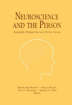 Paperback Neuroscience and the Person: Scientific Perspectives on Divine Action Book