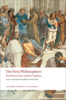 Paperback The First Philosophers: The Presocratics and Sophists Book