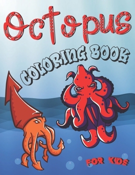 Paperback Octopus Coloring Book for kids: Sea Life Coloring & Activity Book for Kids( 8.5" x 11" 85 pages) Book