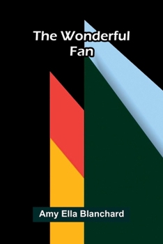 The wonderful fan
