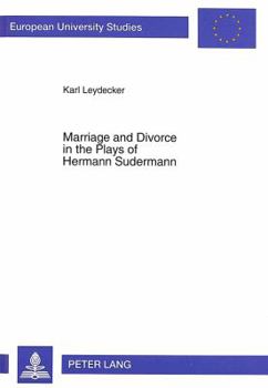 Paperback Marriage and Divorce in the Plays of Hermann Sudermann Book