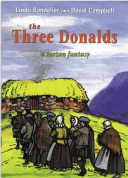 Paperback The Three Donalds: A Tartan Fantasy Book