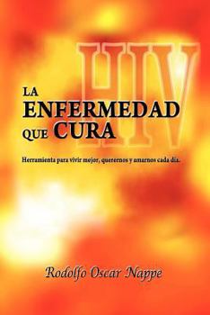 Paperback La Enfermedad Que Cura [Spanish] Book