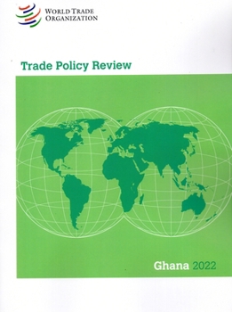 Paperback Trade Policy Review 2022: Ghana Book