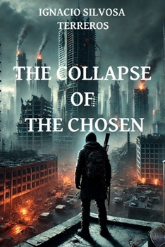 The Collapse Of The Chosen