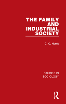 Hardcover The Family and Industrial Society Book