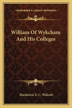 Paperback William Of Wykcham And His Colleges Book