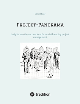 Paperback Project-Panorama: Insights into the unconscious factors influencing project management Book