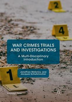 Paperback War Crimes Trials and Investigations: A Multi-Disciplinary Introduction Book