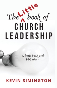 Paperback The Little Book of Church Leadership Book
