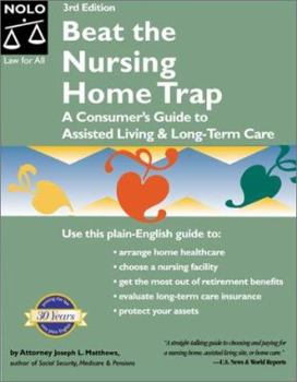 Paperback Beat the Nursing Home Trap: A Consumer's Guide to Assisted Living and Long-Term Care Book