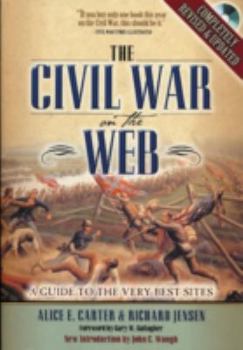 Paperback The Civil War on the Web: A Guide to the Very Best Sites [With CDROM] Book