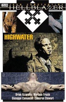 Hellblazer: Highwater - Book #19 of the Hellblazer