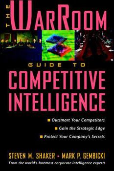 Hardcover The Warroom Guide to Competitive Intelligence Book