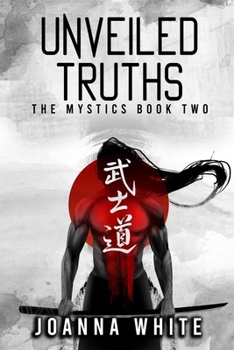 Unveiled Truths - Book #2 of the Mystics