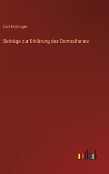 Hardcover Beiträge zur Erklärung des Demosthenes [German] Book