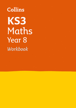 Paperback Collins New Key Stage 3 Revision ? Maths Year 8: Workbook Book