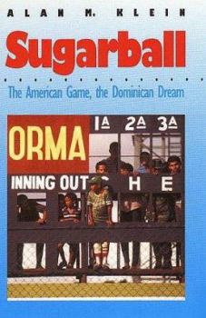 Paperback Sugarball: The American Game, the Dominican Dream Book