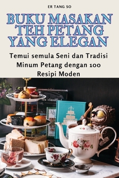 Paperback Buku Masakan Teh Petang Yang Elegan [Malay] Book