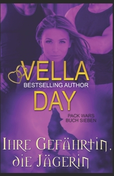 Ihre Gefährtin Die Jägerin