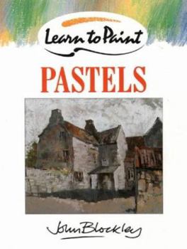 Paperback Learn to Paint Pastels (Collins Learn to Paint) Book