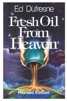 Paperback Fresh Oil from Heaven Book