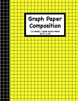 Paperback Graph Paper Composition Notebook: Grid Paper Math and Science Composition 110 Pages, 8.5" x 11" Write Journal Soft Cover Matte Finish Book