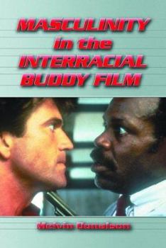 Paperback Masculinity in the Interracial Buddy Film Book