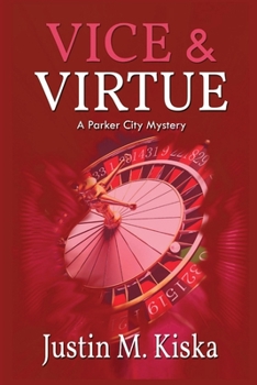 Paperback Vice & Virtue: A Parker City Mystery Book