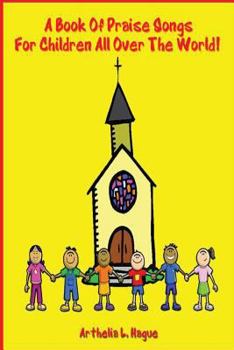 A book of praise songs: for children all over the world