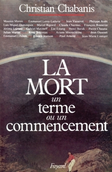 Paperback La Mort, un terme ou un commencement ? [French] Book