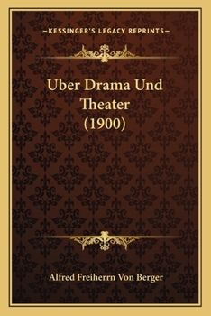 Paperback Uber Drama Und Theater (1900) [German] Book