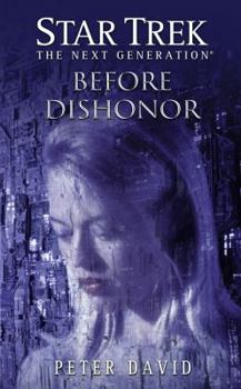 Before Dishonor - Book  of the Star Trek: The Next Generation