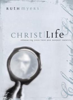 Hardcover Christlife: Embracing Your True and Deepest Identity Book