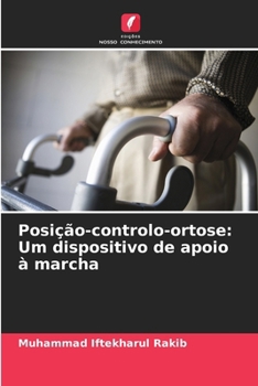 Paperback Posição-controlo-ortose: Um dispositivo de apoio à marcha [Portuguese] Book