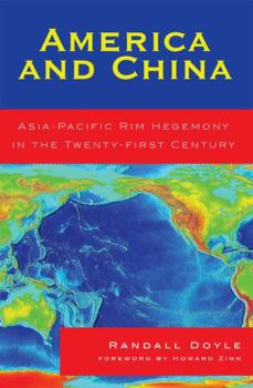 Hardcover America and China: Asia-Pacific Rim Hegemony in the Twenty-first Century Book