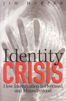 Paperback Identity Crisis: How Identification Is Overused and Misunderstood Book