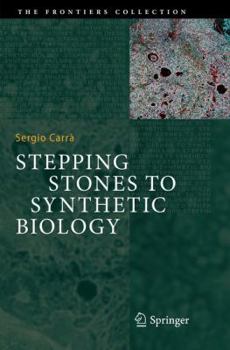 Paperback Stepping Stones to Synthetic Biology Book