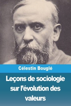 Paperback Leçons de sociologie sur l'évolution des valeurs [French] Book