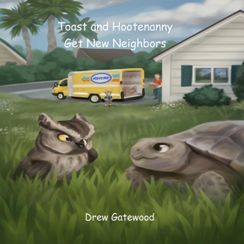 Paperback Toast and Hootenanny Get New Neighbors Book
