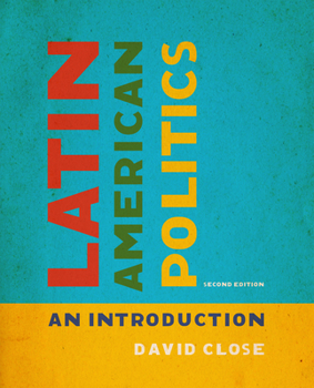 Paperback Latin American Politics: An Introduction, Second Edition Book