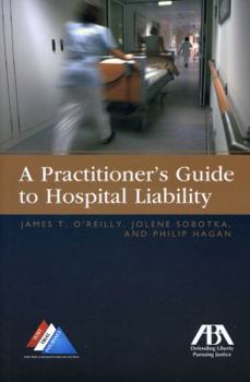 Paperback A Practitioners Guide to Hospital Liability Book