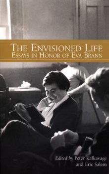 Paperback The Envisioned Life: Essays in Honor of Eva Brann Book