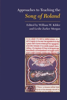 Approaches to Teaching the Song of Roland (Approaches to Teaching World Literature)