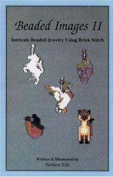 Paperback Beaded Images II: Intricate Beaded Jewelry Using Brick Stitch Book