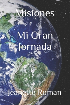 Paperback Misiones: Mi Gran Jornada [Spanish] Book