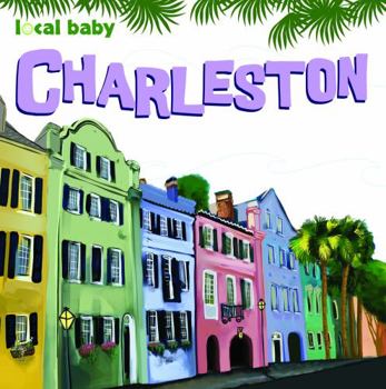 Board book Local Baby Charleston Book