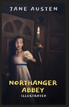 Paperback Northanger Abbey Illustrated Book